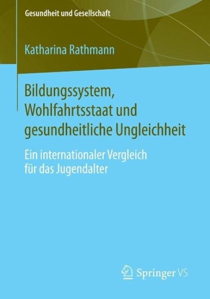 Bildungssystem, Wohlfahrtsstaat und gesundheitliche Ungleichheit (eBook, PDF)