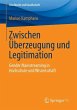 Zwischen Überzeugung und Legitimation... - Bild 1