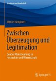 Zwischen Überzeugung und Legitimation (eBook, PDF)