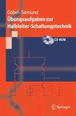 Übungsaufgaben zur Halbleiter-Schaltungstechnik (eBook, PDF)