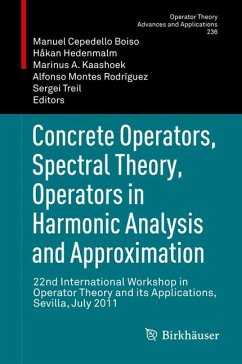 Concrete Operators, Spectral Theory, Operators in Harmonic Analysis and Approximation (eBook, PDF)