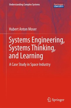 Systems Engineering, Systems Thinking, and Learning (eBook, PDF) - Moser, Hubert Anton