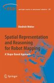 Spatial Representation and Reasoning for Robot Mapping (eBook, PDF)
