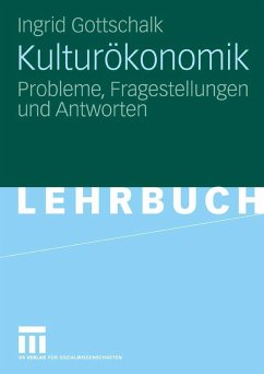 Kulturökonomik (eBook, PDF) - Gottschalk, Ingrid