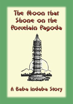 The Moon That Shone on the Porcelain Pagoda (eBook, ePUB)