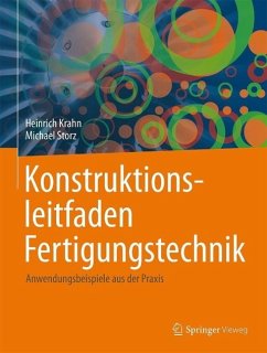 Konstruktionsleitfaden Fertigungstechnik (eBook, PDF) - Krahn, Heinrich; Storz, Michael
