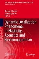 Dynamic Localization Phenomena in Elasticity, Acoustics and Electromagnetism (eBook, PDF)
