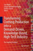 Transforming Clothing Production into a Demand-driven, Knowledge-based, High-tech Industry (eBook, PDF)
