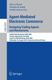 Agent-Mediated Electronic Commerce. Designing Trading Agents and Mechanisms (eBook, PDF)