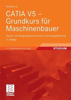 CATIA V5 - Grundkurs für Maschinenbauer (eBook, PDF) - List, Ronald