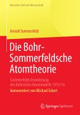 Die Bohr-Sommerfeldsche Atomtheorie (eBook, PDF)