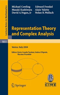 Representation Theory and Complex Analysis (eBook, PDF) - Cowling, Michael; Frenkel, Edward; Kashiwara, Masaki; Valette, Alain; Vogan, David A.; Wallach, Nolan R.