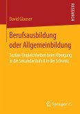 Berufsausbildung oder Allgemeinbildung (eBook, PDF)