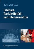 Lehrbuch Tertiale Notfall- und Intensivmedizin (eBook, PDF)