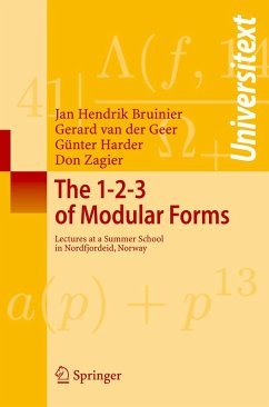 The 1-2-3 of Modular Forms (eBook, PDF) - Bruinier, Jan Hendrik; Geer, Gerard Van Der; Harder, Günter; Zagier, Don