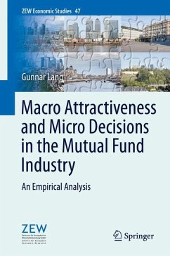 Macro Attractiveness and Micro Decisions in the Mutual Fund Industry (eBook, PDF) - Lang, Gunnar
