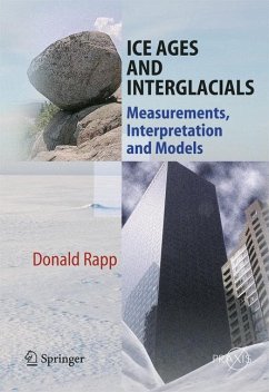 Ice Ages and Interglacials (eBook, PDF) - Rapp, Donald