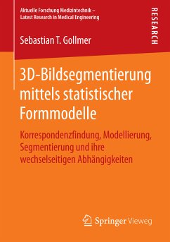 3D-Bildsegmentierung mittels statistischer Formmodelle (eBook, PDF) - Gollmer, Sebastian T.