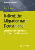 Italienische Migration nach Deutschland (eBook, PDF)