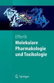 Molekulare Pharmakologie und Toxikologie (eBook, PDF)