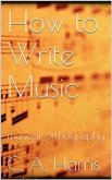 How to Write Music (eBook, ePUB)