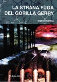 La strana fuga del gorilla Gerry (eBook, ePUB)