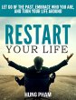Restart Your Life: Let Go of the Past,... - Bild 1
