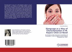 Slanguage as a Way of Characterization in M. Keyes's Chick Lit Novel - Berukstiene, Donata