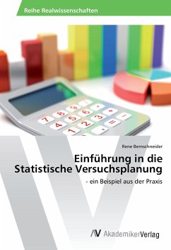 Einführung in die Statistische Versuchsplanung - Bernschneider, Rene