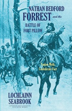 Nathan Bedford Forrest and the Battle of Fort Pillow - Seabrook, Lochlainn