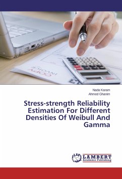 Stress-strength Reliability Estimation For Different Densities Of Weibull And Gamma - Karam, Nada;Ghanim, Ahmed