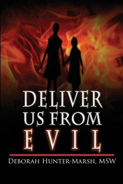 Deliver Us From Evil - Hunter-Marsh, Deborah
