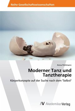 Moderner Tanz und Tanztherapie - Pohlmann, Anna