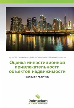 Ocenka investicionnoj privlekatel'nosti ob#ektov nedvizhimosti - Sihimbaev, Muratbaj;Sihimbaeva, Dinara;Cygankova, Marina