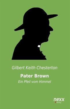 Pater Brown - Ein Pfeil vom Himmel - Chesterton, Gilbert K.