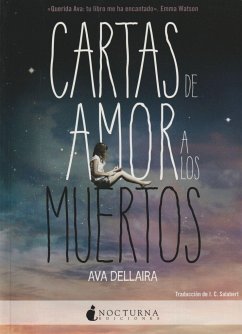 Cartas de amor a los muertos - Dellaira, Ava