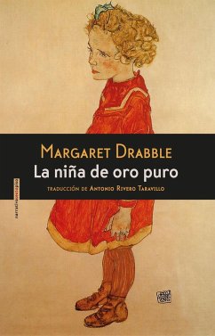 La niña de oro puro - Drabble, Margaret; Rivero Taravillo, Antonio
