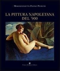 La pittura napoletana del '900 - Picone Petrusa, Mariantonietta