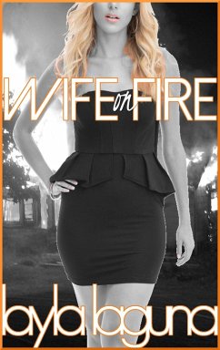 Wife On Fire (Boy Wife, #5) (eBook, ePUB) - Laguna, Layla