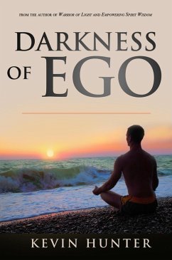 Darkness of Ego (eBook, ePUB) - Hunter, Kevin