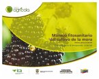 Manejo fitosanitario del cultivo de la mora (Medidas para la temporada invernal) (eBook, PDF)
