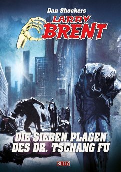 Larry Brent Classic 090: Die sieben Plagen des Dr. Tschang Fu (eBook, ePUB) Cover Larry Brent Classic 090: Die sieben Plagen des Dr. Tschang Fu (eBook, ePUB)
