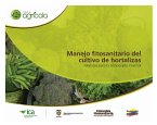 Manejo fitosanitario del cultivo de hortalizas medidas para la temporada invernal (eBook, PDF)