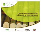 Manejo fitosanitario del cultivo de la caña panelera, medidas para la temporada invernal (eBook, PDF)