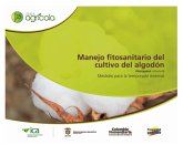 Manejo fitosanitario del cultivo del algodón (Gossypium hirsutum) medidas para la temporada invernal (eBook, PDF) Manejo fitosanitario del cultivo del algodón (Gossypium hirsutum) medidas para la temporada invernal (eBook, PDF)