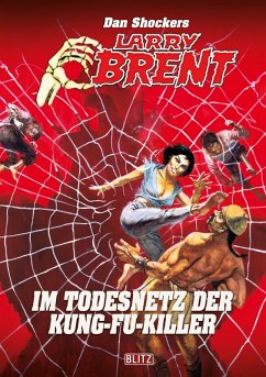 Larry Brent Classic 087: Im Todesnetz der Kung-Fu-Killer (eBook, ePUB) Cover Larry Brent Classic 087: Im Todesnetz der Kung-Fu-Killer (eBook, ePUB)