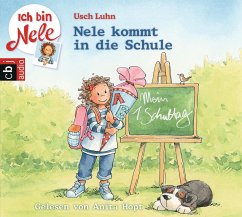 Nele kommt in die Schule / Ich bin Nele Bd.5 (1 Audio-CD) - Luhn, Usch