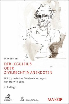 Der Leguleius oder Zivilrecht in Anekdoten - Leitner, Max