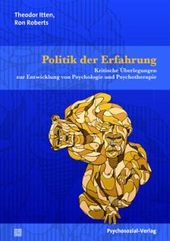 Politik der Erfahrung - Itten, Theodor;Roberts, Ron Politik der Erfahrung - Itten, Theodor;Roberts, Ron