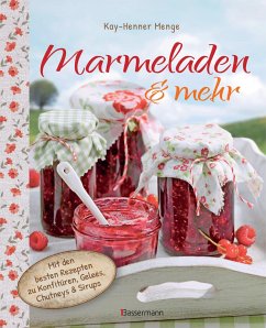 Marmeladen & mehr - Menge, Kay-Henner